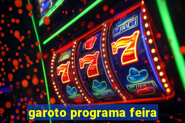 garoto programa feira